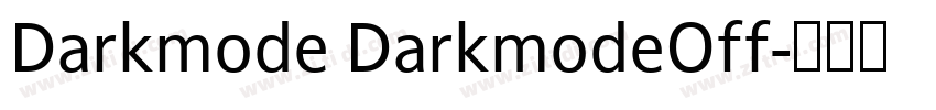 Darkmode DarkmodeOff字体转换 Darkmode DarkmodeOff字体转换